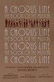 A Chorus Line - The Complete Book of the Musical (Paperback, Reprint): James Kirkwood