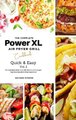 The Complete Power XL Air Fryer Grill Cookbook - Quick and Easy Vol.1 (Hardcover): Kulture Kitchen