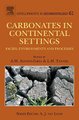 Carbonates in Continental Settings, Volume 61 - Facies, Environments, and Processes (Hardcover): A.M. Alonso-Zarza, Lawrence H....