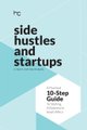 Side Hustles And Startups - A Pratical 10-step Guide to Starting a Business in South Africa (Paperback): Heavy Chef
