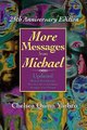 More Messages From Michael - 25th Anniversary Edition (Hardcover): Chelsea Quinn Yarbro