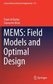 MEMS: Field Models and Optimal Design (Hardcover, 1st ed. 2020): Paolo Di Barba, Slawomir Wiak