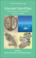Islanded Identities - Constructions of Postcolonial Cultural Insularity (Hardcover): Maeve McCusker, Anthony Soares