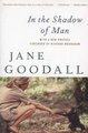 In the Shadow of Man (Paperback, Anniversary of): Jane Goodall