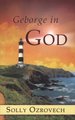 Geborge in God - Ervaar Die Grootheid Van God in Sy Alomteenwoordigheid (Afrikaans, Paperback): Solly Ozrovech