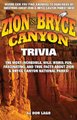 Zion and Bryce Canyon Trivia (Paperback): Don Lago