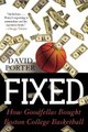 Fixed - How Goodfellas Bought Boston College Basketball (Paperback): David Porter