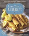 Low Carb Is Lekker (Afrikaans, Paperback): Ine Reynierse