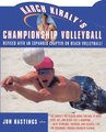 Karch Kiraly's Championship Volleyball (Paperback, 2 Rev Ed): Karch Kiraly