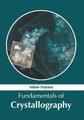 Fundamentals of Crystallography (Hardcover): Adam Haynes