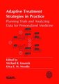 Adaptive Treatment Strategies in Practice - Planning Trials and Analyzing Data for Personalized Medicine (Paperback): Michael...