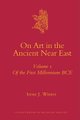 On Art in the Ancient Near East Volume I - Of the First Millennium BCE (Hardcover): Irene Winter