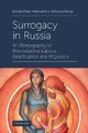 Surrogacy in Russia - An Ethnography of Reproductive Labour, Stratification and Migration (Hardcover): Christina Weis