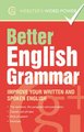 Better English Grammar - Improve Your Written and Spoken English (Paperback): Betty Kirkpatrick