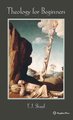 Theology for Beginners (Hardcover): F. J Sheed, Frank Sheed