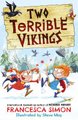 Two Terrible Vikings (Paperback): Francesca Simon