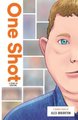 One Shot - A Story Of Bullying (Hardcover): Alex Karl Bruorton