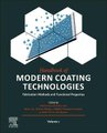 Handbook of Modern Coating Technologies - Fabrication Methods and Functional Properties (Hardcover): Mahmood Aliofkhazraei, Ali...
