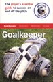 Master the Game: Goalkeeper (Paperback): Paul Broadbent, Andy Allen