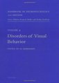 Handbook of Neuropsychology - Disorders of Visual Behavior (Hardcover, 2nd edition): M. Behrmann