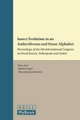 Insect Evolution in an Amberiferous and Stone Alphabet - Proceedings of the 6th International Congress on Fossil Insects,...