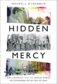 Hidden Mercy - AIDS, Catholics, and the Untold Stories of Compassion in the Face of Fear (Hardcover): Michael J. O'loughlin