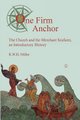One Firm Anchor - The Church and the Merchant Seafarer (Paperback): Robert Miller