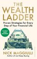 The Wealth Ladder - Proven Strategies for Every Step of Your Financial Life (Paperback): Nick Maggiulli