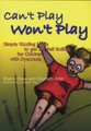 Can't Play Won't Play - Simply Sizzling Ideas to get the Ball Rolling for Children with Dyspraxia (Paperback):...