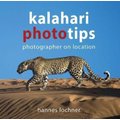Kalahari Phototips (Paperback, 14 Ed): Hannes Lochner