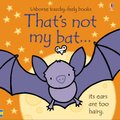 That's Not My Bat... (Board book): Fiona Watt