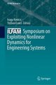 IUTAM Symposium on Exploiting Nonlinear Dynamics for Engineering Systems (Hardcover, 1st ed. 2020): Ivana Kovacic, Stefano Lenci