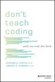 Don't Teach Coding - Until You Read This Book (Paperback): Lindsey D. Handley, Stephen R. Foster