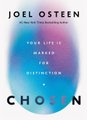 Chosen - Your Life Is Marked for Distinction (Hardcover): Joel Osteen
