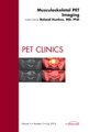 Musculoskeletal PET Imaging, An Issue of PET Clinics, Volume 5-3 (Hardcover): Roland Hustinx