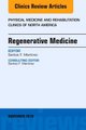 Regenerative Medicine, An Issue of Physical Medicine and Rehabilitation Clinics of North America, Volume 27-4 (Hardcover):...