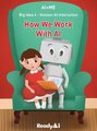 Human-AI Interaction - How We Work with Artificial Intelligence (Hardcover): Readyai