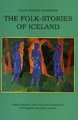 The Folk-stories of Iceland (Paperback): Einar Olafur Sveinsson