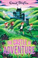 The Castle Of Adventure (Paperback): Enid Blyton