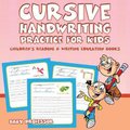 Cursive Handwriting Practice for Kids - Children's Reading & Writing Education Books (Paperback): Baby Professor