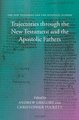Trajectories through the New Testament and the Apostolic Fathers (Hardcover, New): Andrew Gregory, Christopher Tuckett