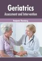 Geriatrics: Assessment and Intervention (Hardcover): Benjamin Thornberg