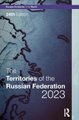 The Territories of the Russian Federation 2023 (Hardcover, 24th edition): Europa Publications