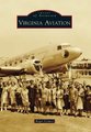 Virginia Aviation (Paperback): Roger Connor