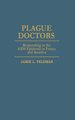 Plague Doctors - Responding to the AIDS Epidemic in France and America (Hardcover): Jamie L. Feldman