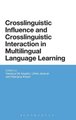 Crosslinguistic Influence and Crosslinguistic Interaction in Multilingual Language Learning (Hardcover): Gessica De Angelis,...