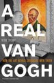 A Real Van Gogh - How the Art World Struggles with Truth (Paperback): Henk Tromp