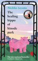 The Healing Hippo Of Hinode Park (Hardcover): Michiko Aoyama