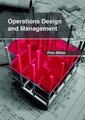 Operations Design and Management (Hardcover): Finn Miller
