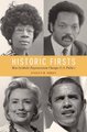 Historic Firsts - How Symbolic Empowerment Changes U.S. Politics (Hardcover): Evelyn M Simien